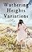 Wuthering Heights Variations  by N.J. Dorrian