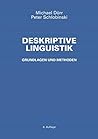 Deskriptive Linguistik: Grundlagen und Methoden (German Edition)