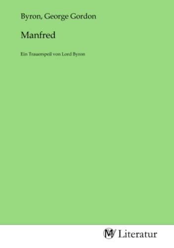 Manfred: Ein Trauerspeil von Lord Byron