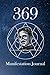 369 Manifestation Journal by project 369 MA