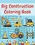 Construction Coloring Book:...