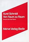 Von Raum zu Raum: Versuch über das Reisen