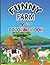 Funny Farm Coloring Book For Kids Age 3-8: Animal Farm Coloring Book With Glossy Cover