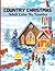 Country Christmas Adult Color By Number: Simple Festive Holiday and Easy Winter, Large Print Country Christmas Color By Numbers An Adult Coloring Book