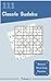 Bravo! 111 Diverting Classic Sudoku Puzzles Volume 4: A One-of-a-Kind Treasury of Strategy Games, with Instructions and Solutions, from Easy to Advanced, to Challenge your Mind, to Practice your Brain