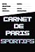 Carnet de paris sportifs: toujours pour être le meilleur ,Conservez le détail de vos paris et résultats de matchs, suivez et améliorez vos performances. (French Edition)