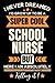 School Nurse Gifts: Funny Blank Lined Notebook to Write in: Great for School Nurse Appreciation Gift