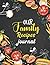Our Family Recipes Journal: For All Your Family Recipes Notebook Journal