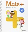 MATE+ MATEMATICAS PARA PENSAR 3 PRIMARIA MATE+ MATEMATICAS PARA PENSAR 3 PRIMARIA