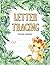 Letter Tracing Preschool Workbook: Alphabet Handwriting Practice Workbook and Coloring Book - Upper and Lower Case Print Letters - Kids Ages 4-6