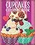 CUPCAKE - Coloring Book for kids: Delicious CUPCAKE