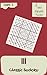 Voila! 111 Enjoyable Classic Sudoku Puzzles Volume 8