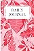 Daily Journal: Flower Journal for Women: Start each day with Thankful, Positive and Happy Mindset |