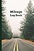 Mileage Log Book: Mileage Tracking Journal for Travel Details / Business Owners / Personal Taxes / Accounting / Fits Glove Box