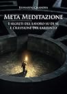 Meta Meditazione (Italian Edition)