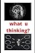 WHAT U THINKING?: Thoughts journal diary