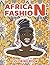 African Fashion Coloring Book: Creative Haven African Glamour Coloring Book African Fashion Coloring Book stress relief relaxation art coloring book for girls black women Fashion lover gift