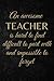 An awesome teacher is hard to find difficult to part with and impossible to forget - Teacher Appreciation Gift/ Thank You/ End of the Year/ Teacher ... Journal, Diary or Notebook to Write In