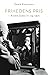 Frihedens pris – André Gides liv og værk (Danish Edition)