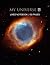 MY UNIVERSE Nebula Lined Notebook / Journal: Helix Nebula NGC 7293 150 Pages 8.5 x 11 Inches: With Name/Subject/Project, Table of Contents, Page Numbers