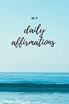 My Daily Affirmations