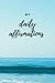 My Daily Affirmations