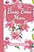 Busy Mom Boss Notebook: To do list, journal, notebook, mothers day gift