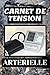 Carnet de Tension Arteielle: Suivi de Tension Arterielle,Enregistrez et surveillez l'Historique Quotidienne de la pression artérielle à la maison,format pratique 6*9p(french edition)