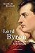 Lord Byron. En europæisk frihedshelt (Danish Edition)