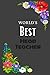 World's Best Head Teacher Gifts - Notebook Journal: Head Teacher Appreciation Gift From Students, Coworkers, Friends. Head Teacher Gifts For Men or ... Day, Christmas Day (Journal to Write in).