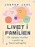 Livet i familien. De vigtigste værdier i samliv og børneopdragelse (Danish Edition)