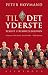 Til det yderste. Rekrut i Fremmedlegionen (Danish Edition)