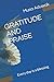 GRATITUDE AND PRAISE: Every day is a blessing