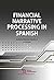 Financial narrative proceesing in spanish (Tecnología, traducción y cultura)