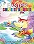 EASTER COLOR BY NUMBER COLORING BOOK FOR KIDS: Easter Color By Number Coloring Book for Kids Cute Easter Coloring Book for Kids PreschoolA Fun Easter ... eggs, easter bunny Coloring Books For Kids