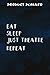 Product Planner No Eat Sleep Repeat Just Theatre Actor Actress Funny: Gifts for Sister:Plan & Create New Physical Products - Suppliers, Costs, ... 20 Products in your Business,Homeschool