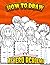 My Hero Academia How To Draw: Who Love To Draw Manga!!,Who Want To Improve Their Drawing Skills,A Great Gift For Beginners, Enjoy This Meaningful Present With 20 Characters And Step-by-Step Drawings