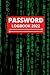 The Personal Password Logbook 2022: 6" x 9" Small Internet & Password Journal and Logbook To Protect Usernames Email Phone Note (Secure Books)