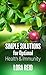 Simple Solutions for Optimal Health and Immunity