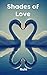 Shades of Love: Love Poems