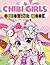 Chibi Girls Coloring Book: Perfect Gift for Kids And Adults That Love 'CHIBI GIRLS' Anime And Manga 38 High Quality illustrations Great In Black And White for Encouraging Creativity