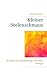 Kleiner Seelenschmaus: Rezepte für Entspannung und mehr Energie (German Edition)