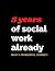 5 years of social work already. What a wonderful journey!: Day planner 2022 (planner, notebook, journal, tasks to do) for social workers (Social ... public welfare, School Social Work, etc.)