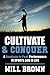 Cultivate & Conquer: A Roadmap to Peak Performance in Sports & in Life