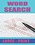 word search large-print: Ships from and sold by Amazon.com Searches Large Print Book Vol 1: Puzzle Book for and wordsarch puzzle book