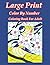 Large Print Color By Number Coloring Book For Adult: Large Print Color by Number Coloring Book for Adults & Teens.
