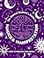 The Eternal Student's Guide to Magick and Manifestation