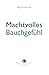 Machtvolles Bauchgefühl (German Edition)