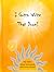 I Gotta write that down!: My ideas, funny comments, and more journal