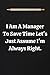 I Am A Manager To Save Time Let's Just Assume I'm Always Right.: Lined Notebook Journal, Motivation Gifts- Lined Blank Notebook Journal, Employee Team ... Funny Office Notebook Journal Appreciation.
